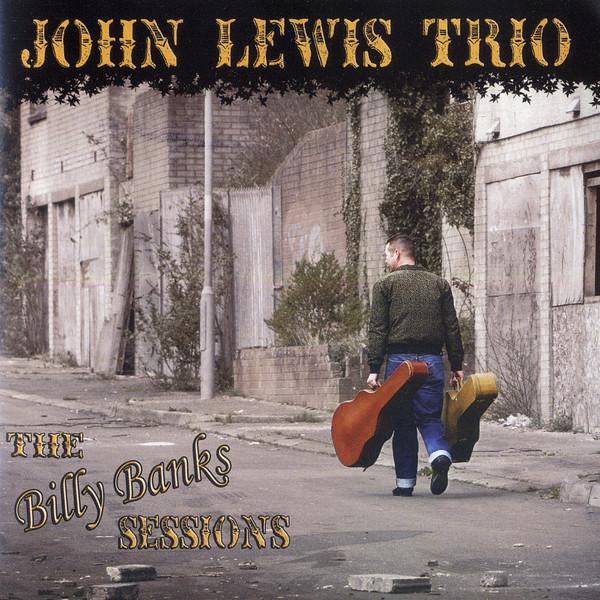 John Lewis & His Trio - The Billy Banks Sessions