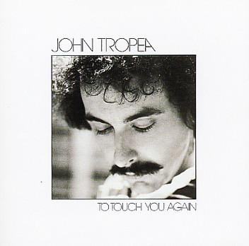 John Tropea - To Touch You Again