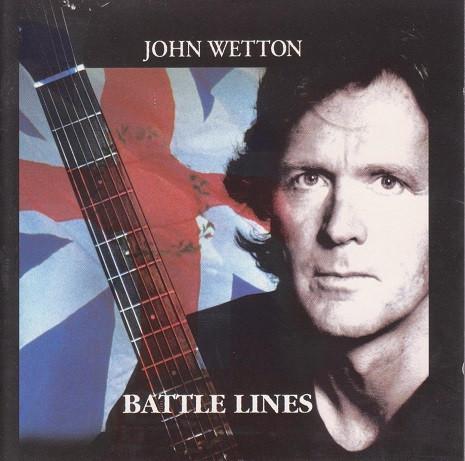 John Wetton - Battle Lines