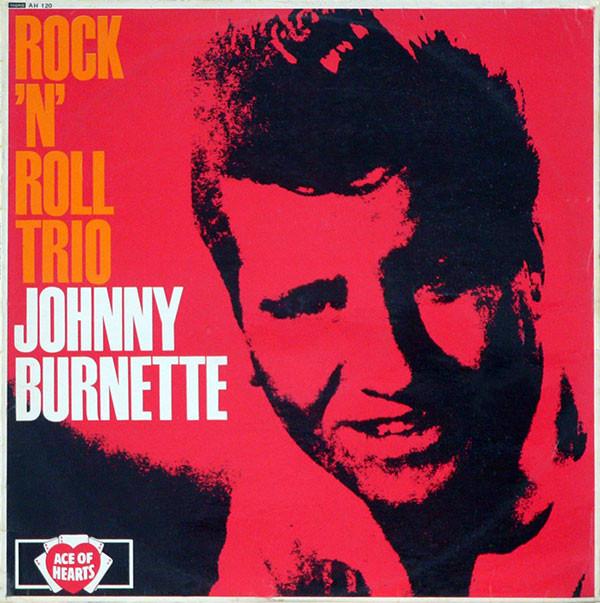 Johnny Burnette - Rock 'N' Roll Trio