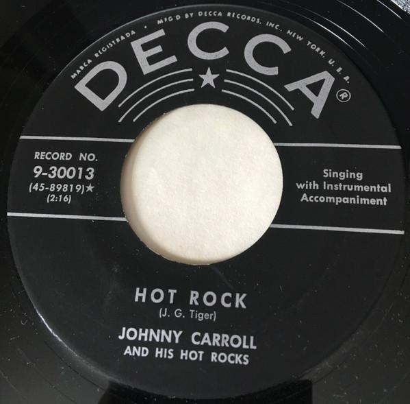 Johnny Carroll & His Hot Rocks - Crazy, Crazy Lovin' / Hot Rock