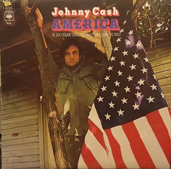 Johnny Cash - America -  A 200-Year Salute In Story And Song