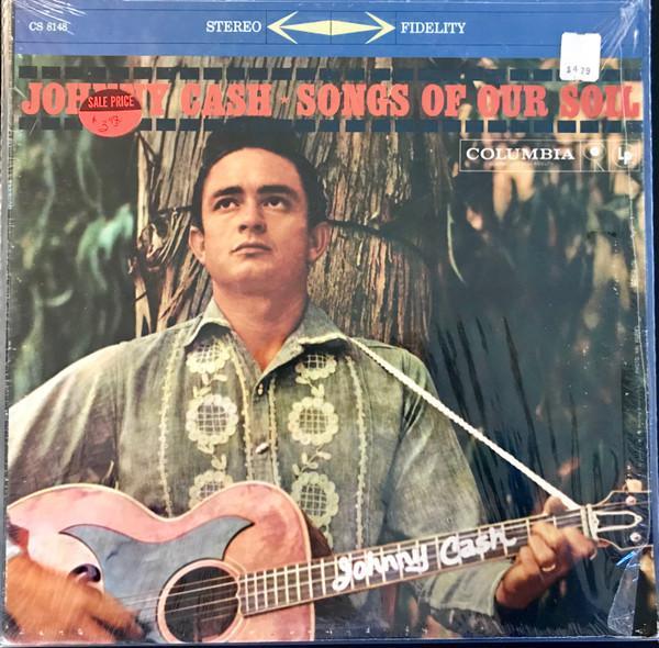 Johnny Cash - Songs Of Our Soil
