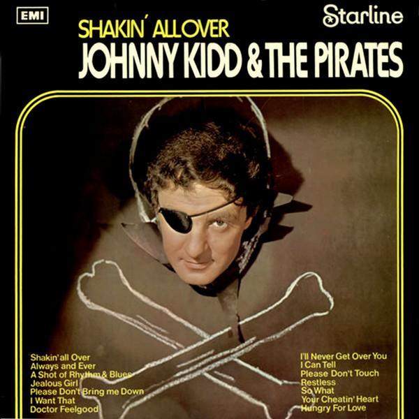Johnny Kidd & The Pirates - Shakin' All Over