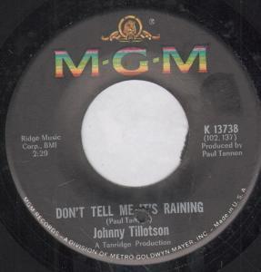Johnny Tillotson - Don't Tell Me It's Raining / Takin' It Easy