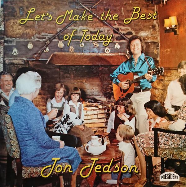 Jon Jedson - Let's Make The Best Of Today