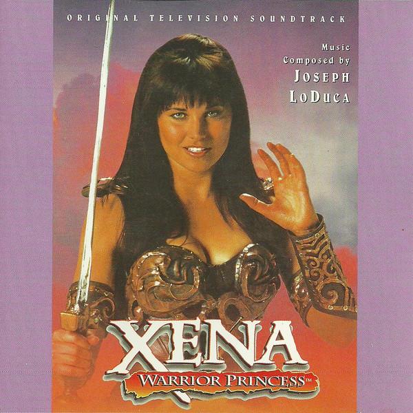Joseph LoDuca - Xena: Warrior Princess (Original Television Soundtrack)