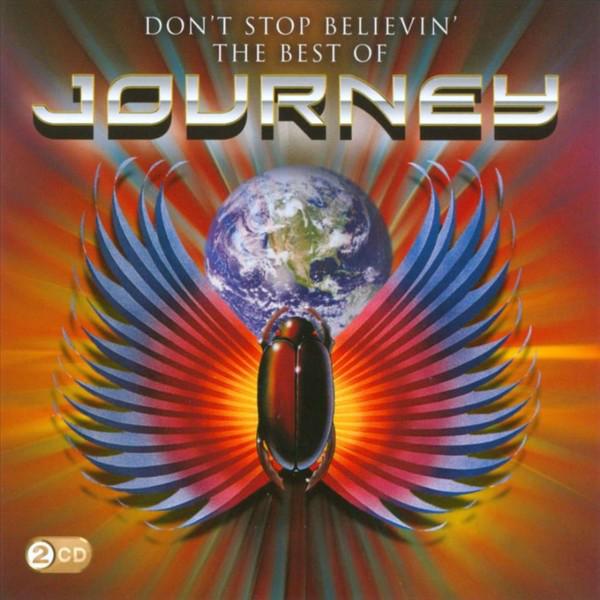 Journey - Don't Stop Believin': The Best Of Journey