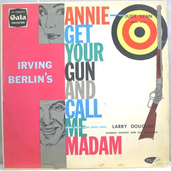 Judy Lynn, Warren Vincent Orchestra, Larry Douglas (5) - Annie Get Your Gun And Call Me Madam