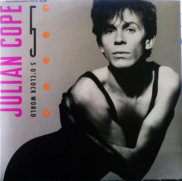 Julian Cope - 5 O'Clock World