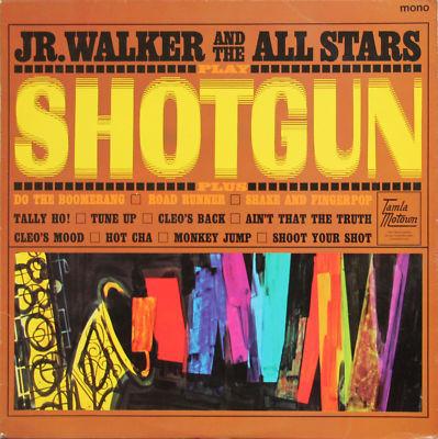 Junior Walker & The All Stars - Shotgun