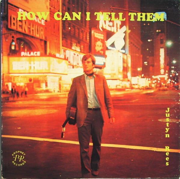 Justyn Rees - How Can I Tell Them