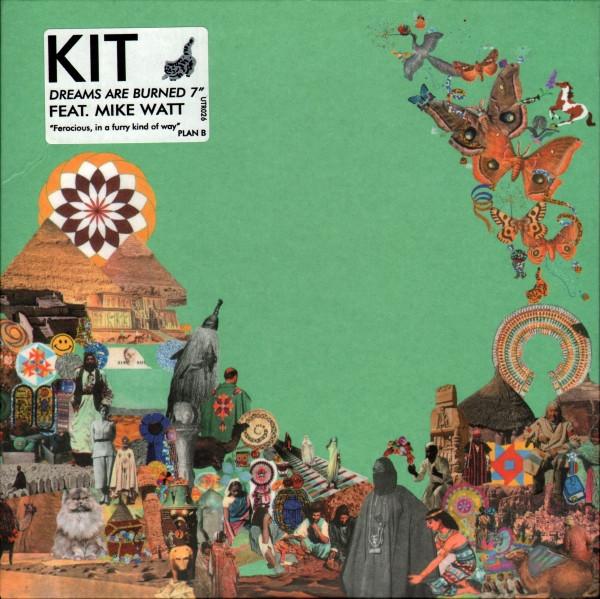 KIT (2), Mike Watt - Dreams Are Burned