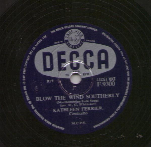 Kathleen Ferrier - Blow The Wind Southerly / Ma Bonny Lad / The Keel Row
