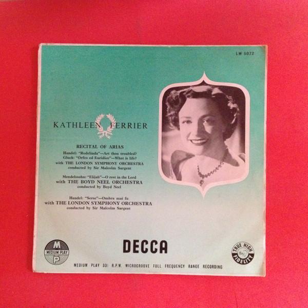 Kathleen Ferrier, Georg Friedrich Händel, Christoph Willibald Gluck, Felix Mendelssohn-Bartholdy, The London Symphony Orchestra, Sir Malcolm Sargent, The Boyd Neel Orchestra, Boyd Neel - Recital Of Arias