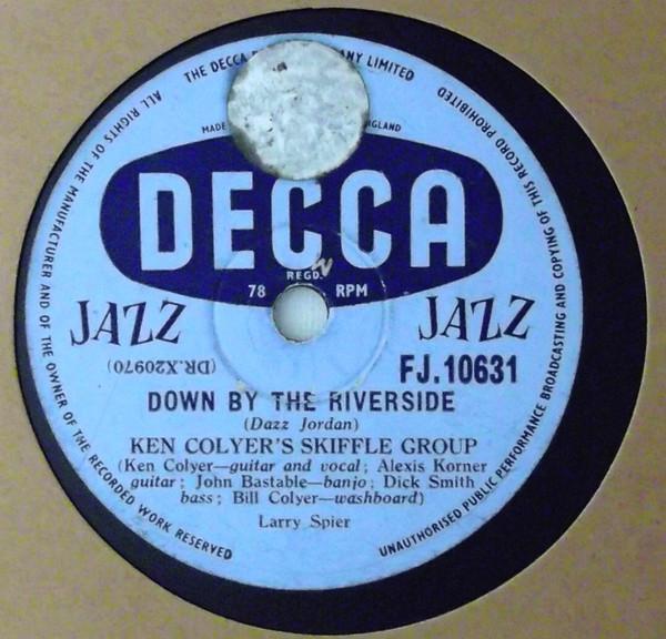 Ken Colyer's Skiffle Group - Down By The Riverside / Take This Hammer