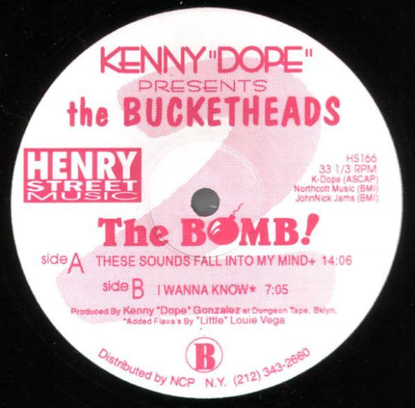 Kenny "Dope" Gonzalez, The Bucketheads - The Bomb! (These Sounds Fall Into My Mind)
