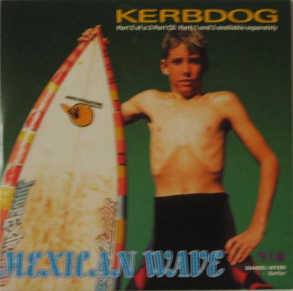 Kerbdog - Mexican Wave