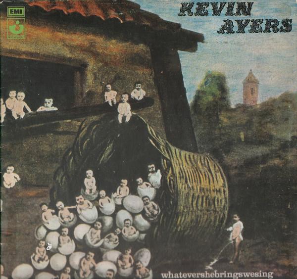 Kevin Ayers - Whatevershebringswesing