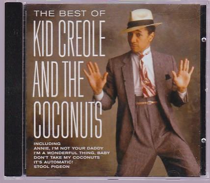 Kid Creole And The Coconuts - The Best Of Kid Creole And The Coconuts