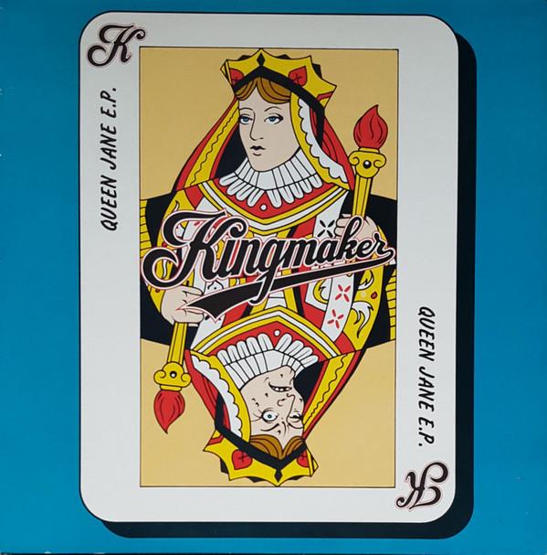 Kingmaker - Queen Jane E.P.