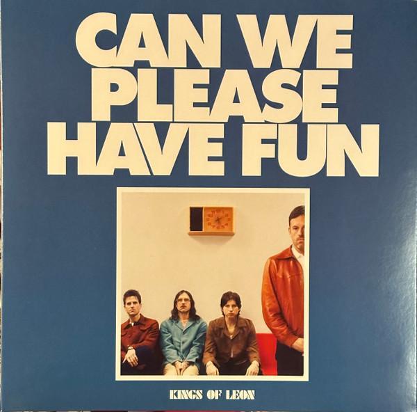 Kings Of Leon - Can We Please Have Fun