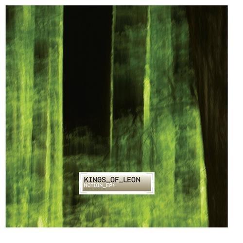 Kings Of Leon - Notion EP