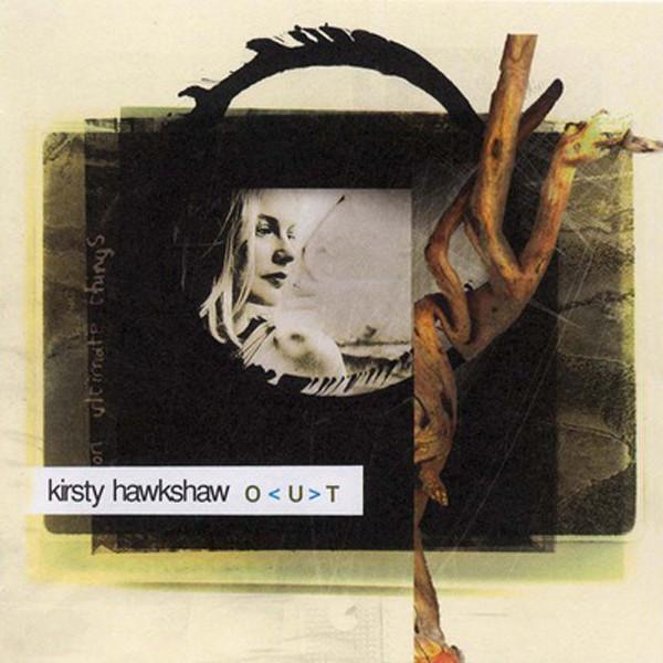 Kirsty Hawkshaw - O < U > T