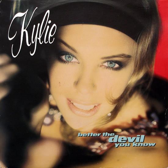 Kylie Minogue - Better The Devil You Know