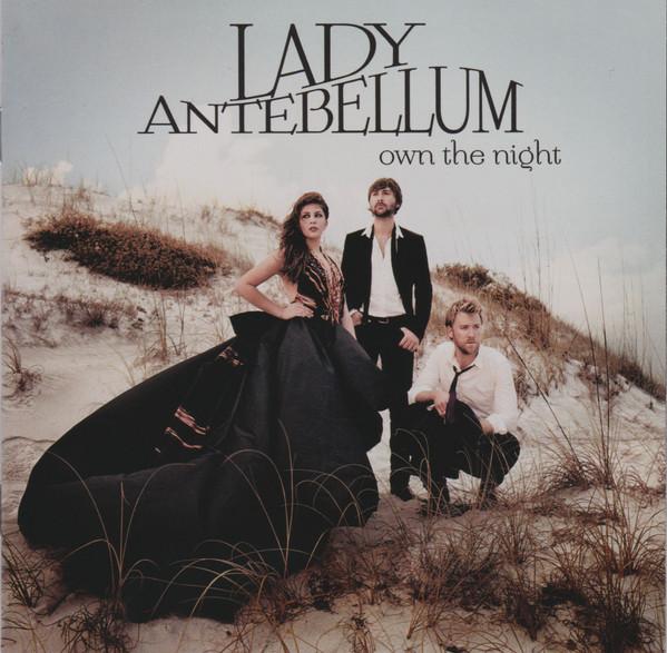 Lady Antebellum - Own The Night
