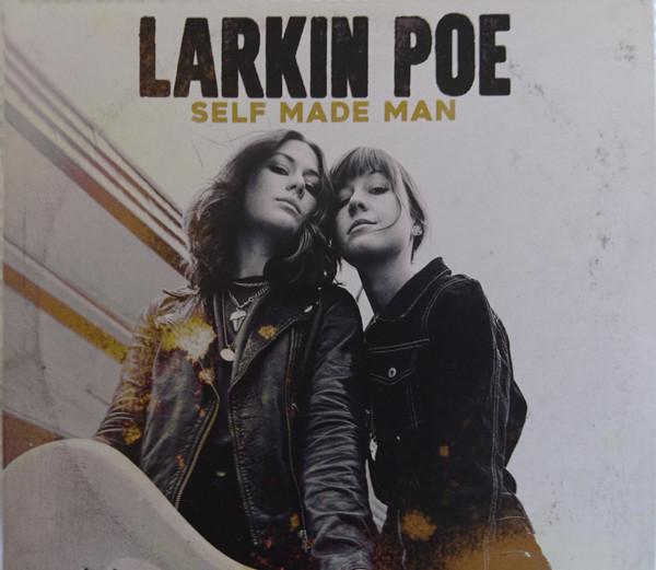 Larkin Poe - Self Made Man