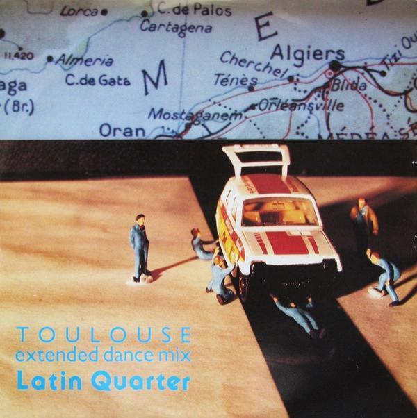 Latin Quarter - Toulouse (Extended Dance Mix)