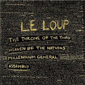 Le Loup - The Throne Of The Third Heaven Of The Nations' Millennium General Assembly