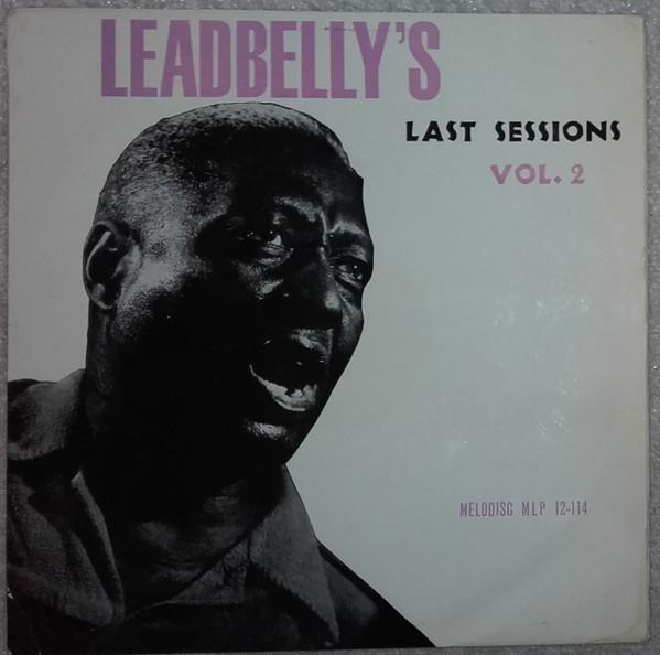 Leadbelly - Leadbelly's Last Sessions Vol. 2