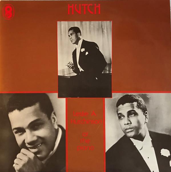 Leslie Hutchinson (2) - Leslie A. Hutchinson At The Piano