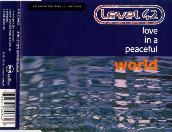 Level 42 - Love In A Peaceful World