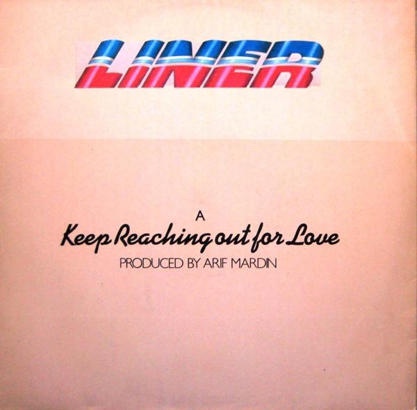 Liner - Keep Reaching Out For Love