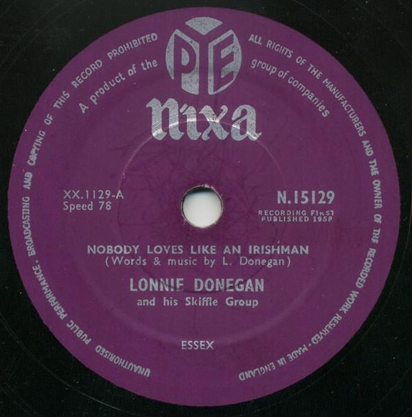 Lonnie Donegan's Skiffle Group - Nobody Loves Like An Irishman / The Grand Coolie Dam