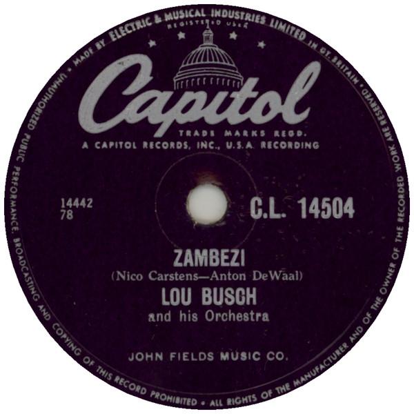 Lou Busch & His Orchestra - Zambezi / Rainbow's End