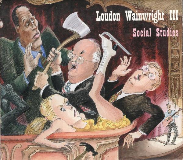 Loudon Wainwright III - Social Studies