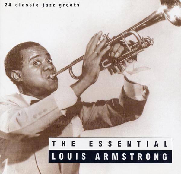 Louis Armstrong - The Essential Louis Armstrong
