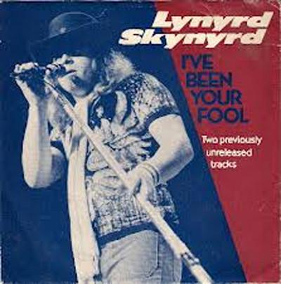 Lynyrd Skynyrd - I've Been Your Fool