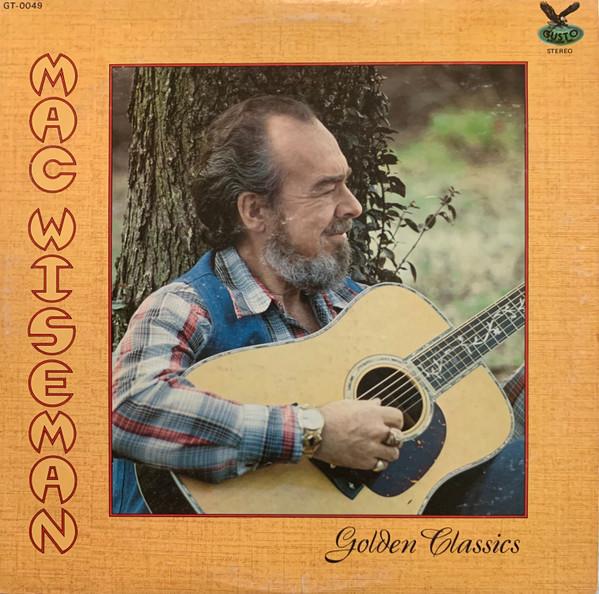 Mac Wiseman - Golden Classics