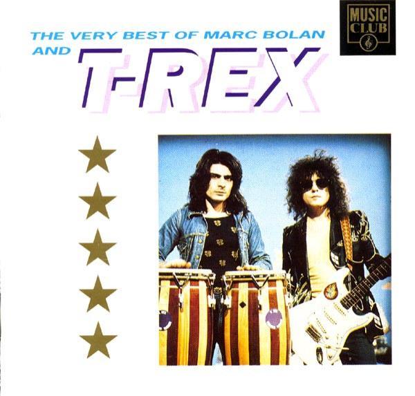 Marc Bolan, T. Rex - The Very Best Of Marc Bolan And T-Rex