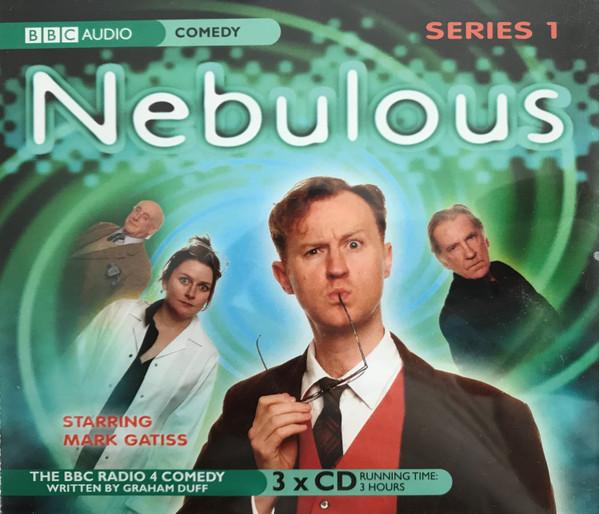Mark Gatiss, David Warner, Graham Crowden, Paul Putner, Rosie Cavaliero, Graham Duff - Nebulous Series 1