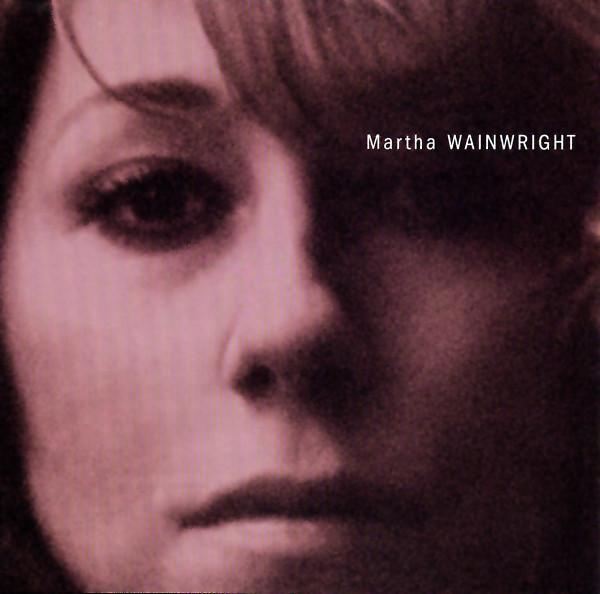 Martha Wainwright - Martha Wainwright