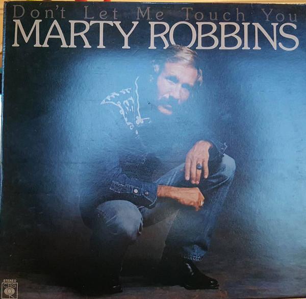 Marty Robbins - Don't Let Me Touch You