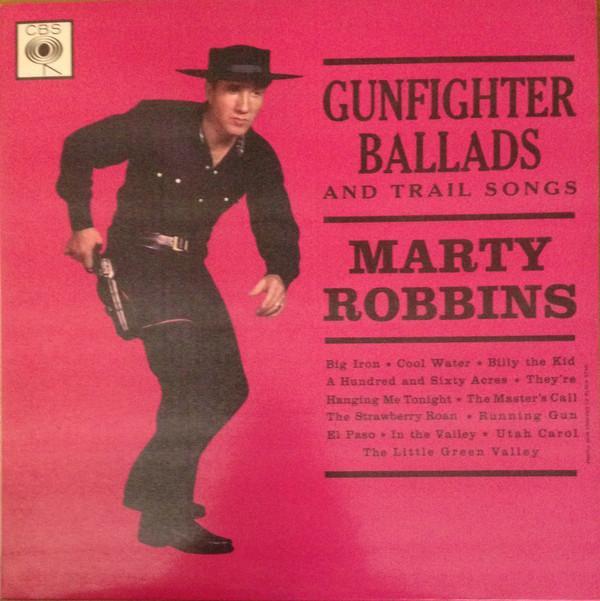 Marty Robbins - Gunfighter Ballads And Trail Songs