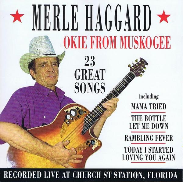 Merle Haggard - Okie From Muskogee