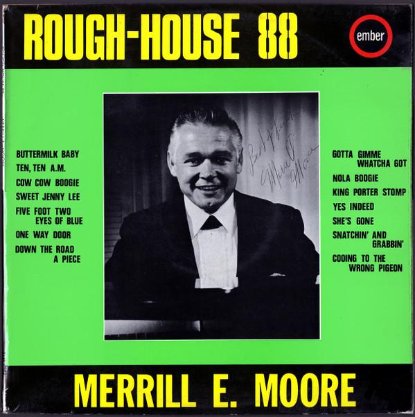 Merrill Moore - Rough-House 88
